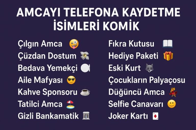 amcayı telefona kaydetme isimleri listesi