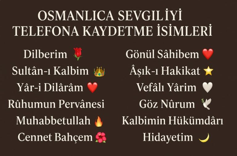 osmanlıca sevgiliyi telefona kaydetme isimleri